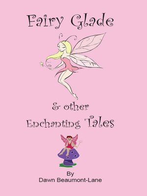 cover image of Fairy Glade and Other Enchanting Tales
